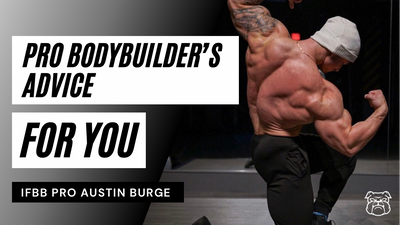 IFBB Pro Bodybuilder Austin Burge Gives Advice to New Bodybuilders