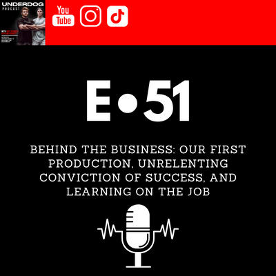 Behind the Business: Our First Production, Unrelenting Conviction of Success, and Learning On the Job