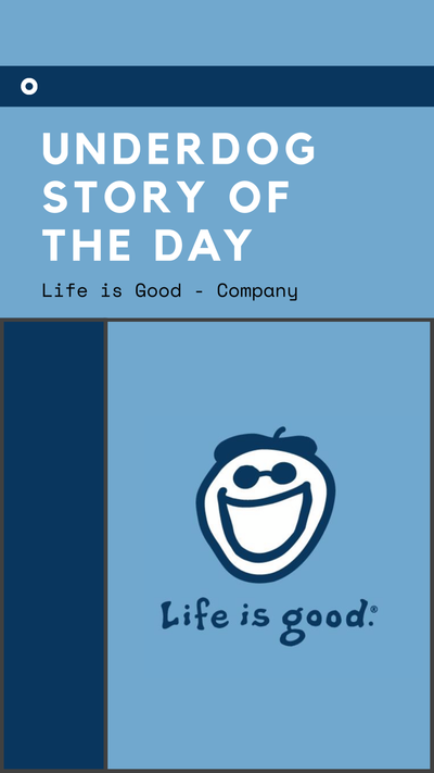 Underdog Story of the Day - Life is Good